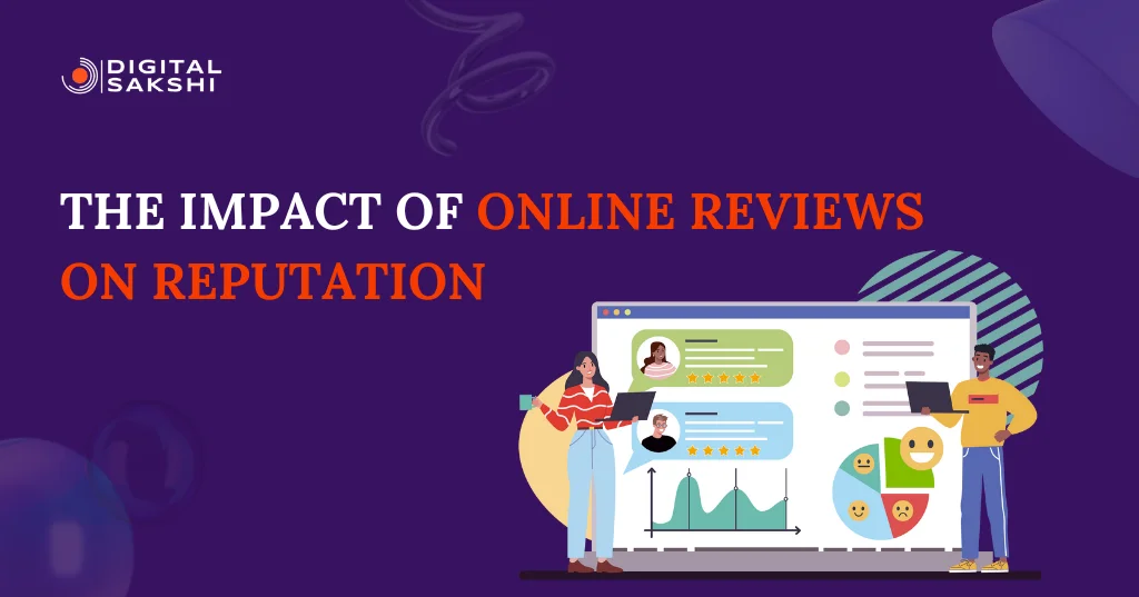 The Impact of Online Reviews on Reputation